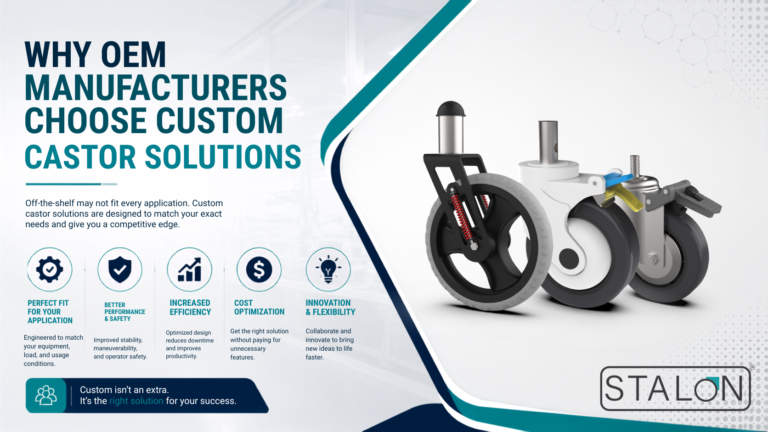 Why OEM Manufacturers Choose Custom Castor Solutions